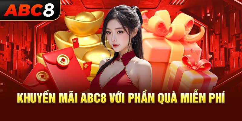 Săn khuyến mãi ABC8 để không bỏ lỡ